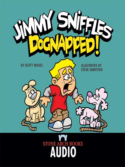 Title details for Dognapped! by Scott Nickel - Available